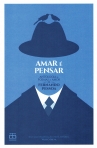 AMAR E PENSAR - ANTOLOGIA DE POEMAS DE AMOR DE FERNANDO PESSOA