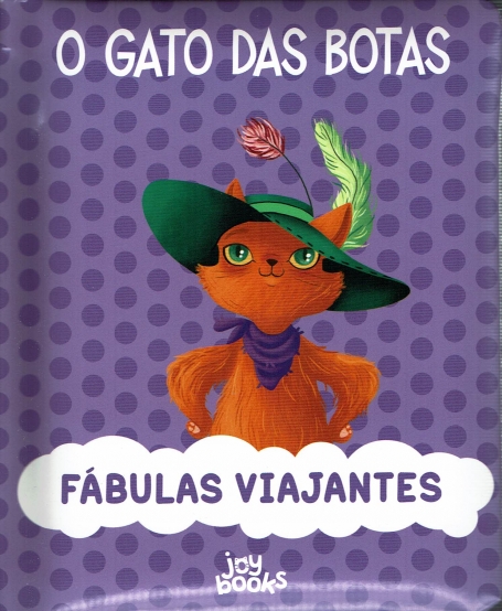 O GATO DAS BOTAS - FABULAS VIAJANTES