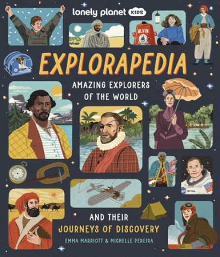 EXPLORAPEDIA - AMAZING EXPLORERS OF THE WORLD and their journeys of discovery