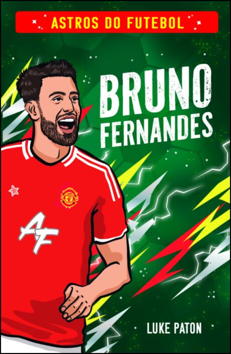 BRUNO FERNANDES - ASTROS DO FUTEBOL