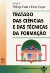 TRATADO DAS CIENCIAS E DAS TECNICAS DA FORMACAO
