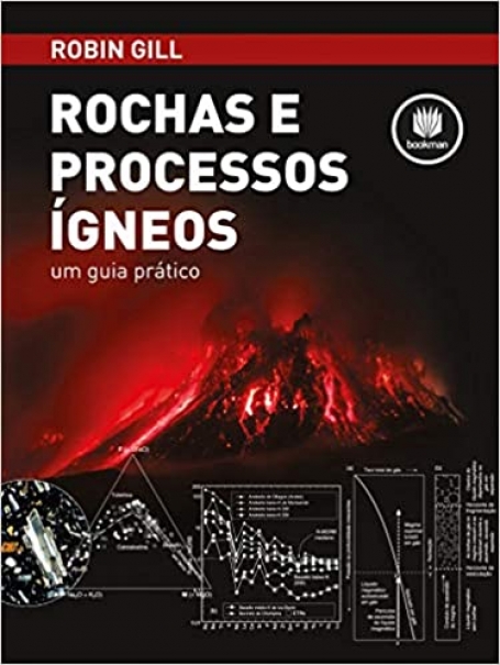 ROCHAS E PROCESSOS IGNEOS: UM GUIA PRATICO