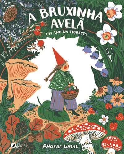 A BRUXINHA AVELÃ - UM ANO NA FLORESTA