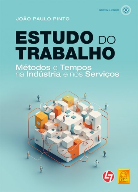 ESTUDO DO TRABALHO metodos e tempos na industria e nos serviços