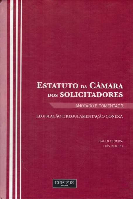 ESTATUTO DA CAMARA DOS SOLICITADORES - anotado e comentado