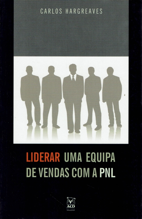 LIDERAR UMA EQUIPA DE VENDAS COM A PNL