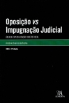 OPOSICAO VS IMPUGNACAO JUDICIAL - AREA DE ESPECIALIZACAO DIREITO FISCAL 2016 2ª EDICAO