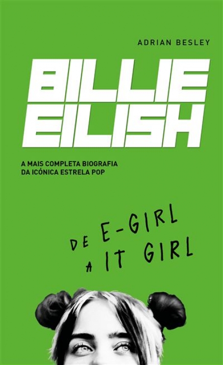 BILLIE EILISH - DE E-GIRL A IT-GIRL