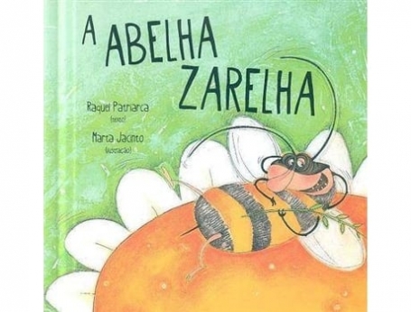 A ABELHA ZARELHA