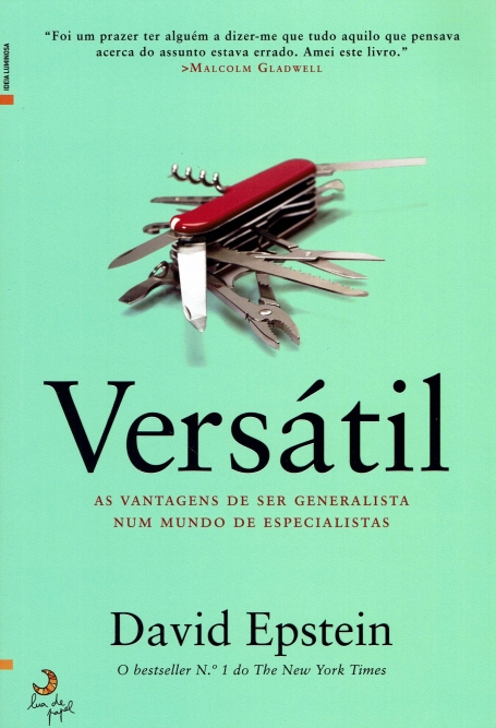 VERSATIL- as vantagens de ser generalista num mundo de especialistas