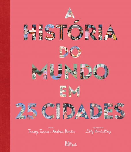 A HISTÓRIA DO MUNDO EM 25 CIDADES