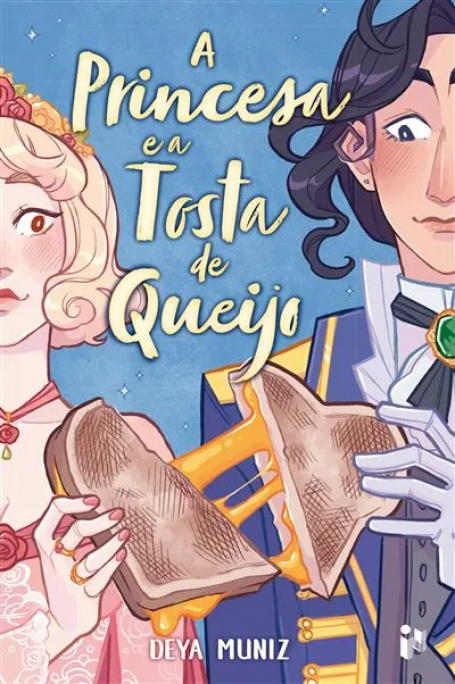 A PRINCESA E A TOSTA DE QUEIJO