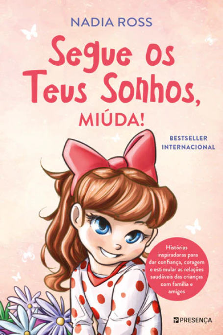 SEGUE OS TEUS SONHOS, MIÚDA!