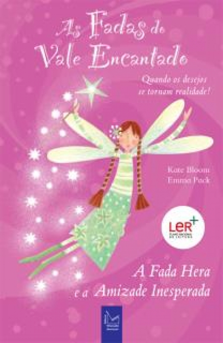 FADAS DO VALE ENCANTADO - FADA HERA E A AMIZADE INESPERADA