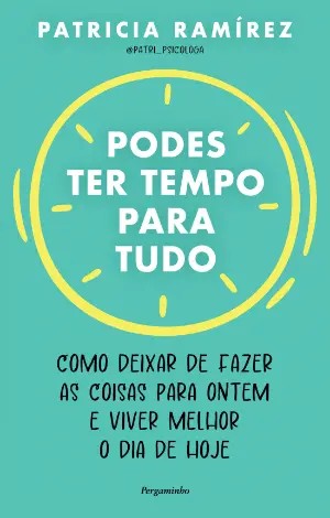 PODES TER TEMPO PARA TUDO