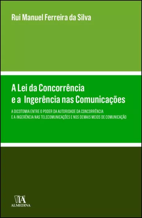 A LEI DA CONCORRENCIA E A INGERENCIA NAS COMUNICAÇÕES
