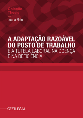 A Adaptação Razoável do Posto de Trabalho e a Tutela Laboral