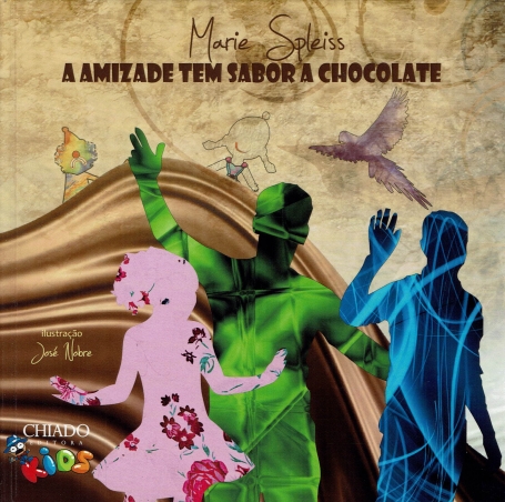 A AMIZADE TEM SABOR A CHOCOLATE