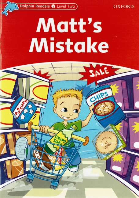 MATT S MISTAKE - DOLPHIN READERS LEVEL 2