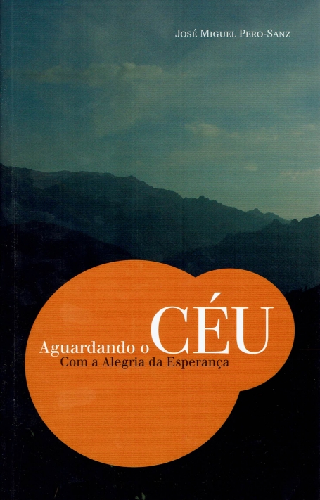 AGUARDANDO O CEU COM A ALEGRIA DA ESPERANCA