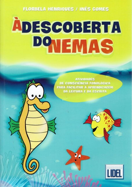 A DESCOBERTA DO NEMAS - atividades de consciencia fonologica para facilitar a aprendizagem da leitura e da escrita