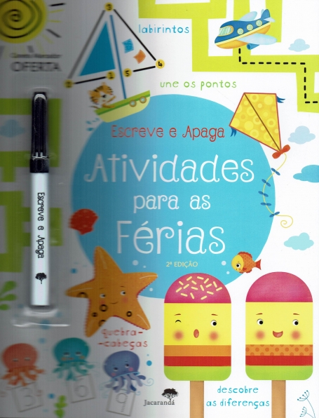 ESCREVE E APAGA - ATIVIDADES PARA AS FERIAS - NOVA EDICAO