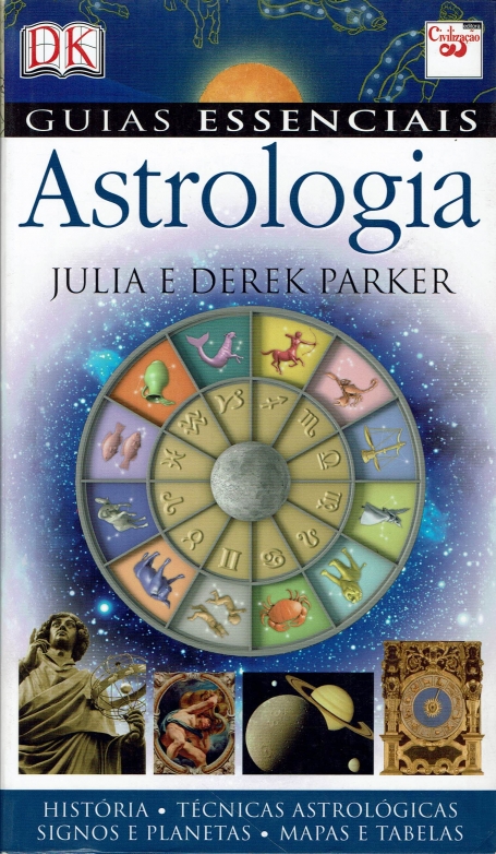 GUIAS ESSENCIAIS - ASTROLOGIA - historia - tecnicas astrologicas - signos e planetas - mapas e tabelas