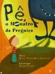 PE - O MONSTRO DA PREGUICA