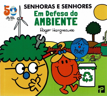 SENHORAS E SENHORES : EM DEFESA DO AMBIENTE