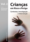 CRIANCAS EM RISCO VOL 2 - CONTEXTOS INVESTIGACAO E INTERVENCAO
