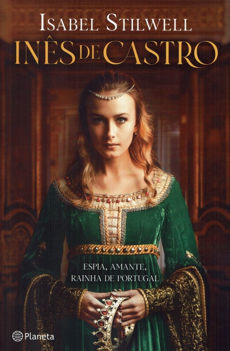 INES DE CASTRO espia , amante, rainha de portugal