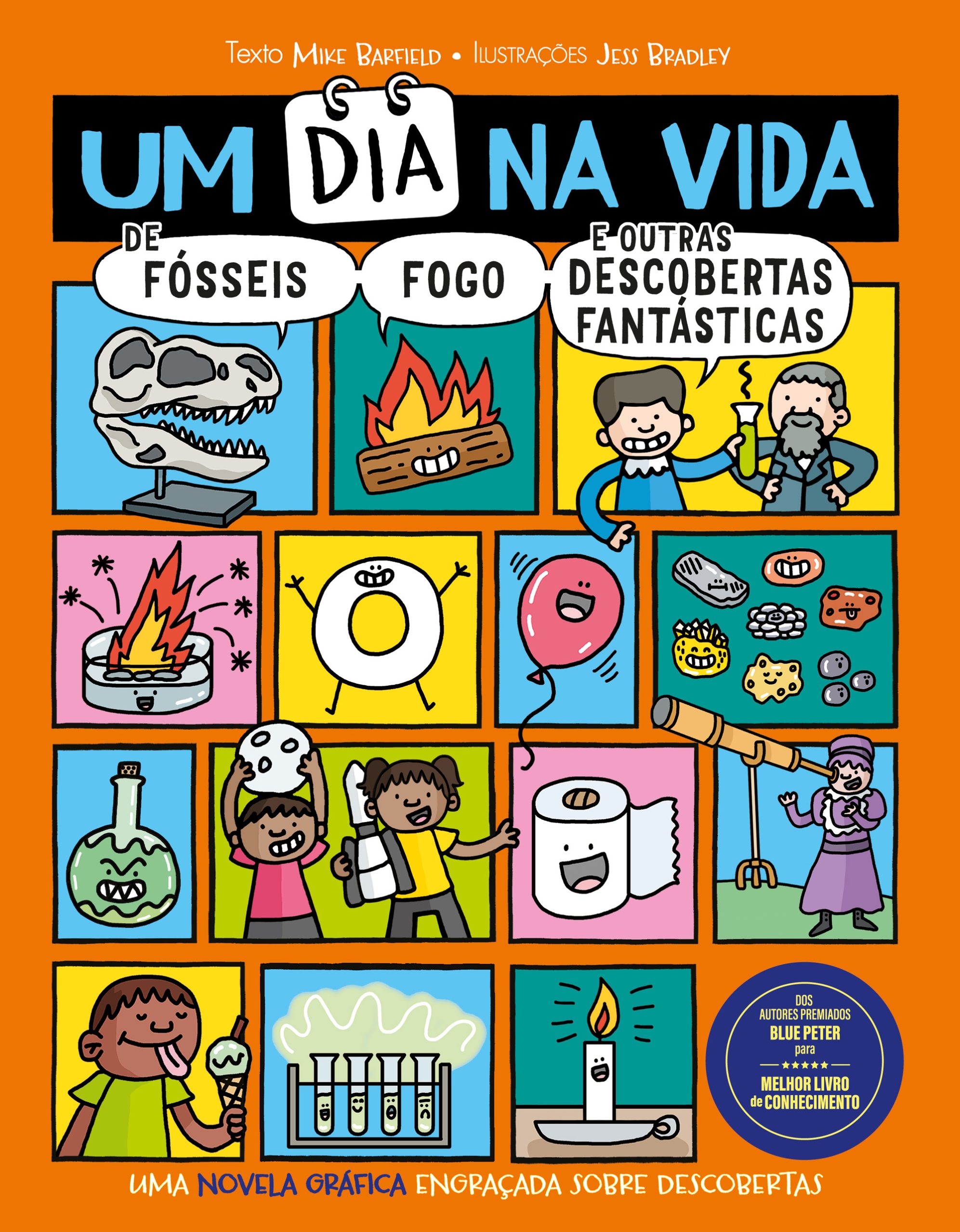 UM DIA NA VIDA DE FÓSSEIS, FOGO E OUTRAS DESCOBERTAS FANTÁSTICAS