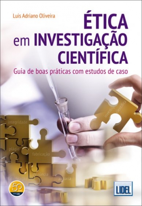 ETICA EM INVESTIGACAO CIENTIFICA - GUIA DE BOAS PRATICAS COM ESTUDOS DE CASO
