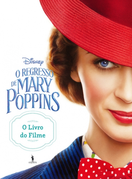 O REGRESSO DE MARY POPPINS - O LIVRO DO FILME