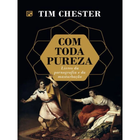 COM TODA PUREZA - LIVRES DA PORNOGRAFIA E DA MASTURBAÇÃO