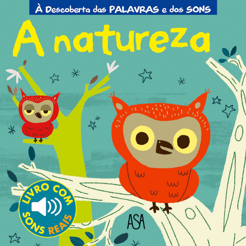 NATUREZA - A DESCOBERTA DAS PALAVRAS E DOS SONS - livro com sons reais