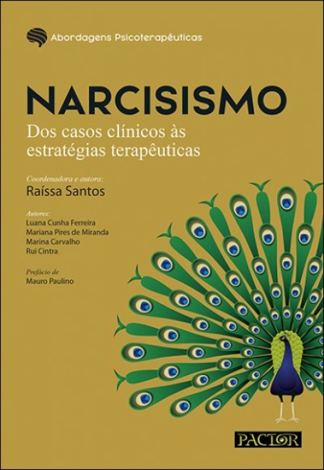 NARCISISMO - DOS CASOS CLINICOS AS ESTRATÉGIAS TERAPEUTICAS