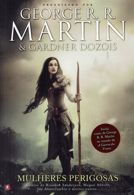 MULHERES PERIGOSAS - contos de Brandon Sanderson, Megan Abbott, Joe Abercrombie, entre outros