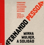MINHA MULHER A SOLIDAO - CONSELHOS A CASADAS MALCASADAS E ALGUMAS SOLTEIRAS - EDICAO ESPECIAL
