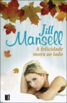 FELICIDADE MORA AO LADO - edicao de bolso