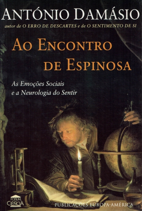 AO ENCONTRO DE ESPINOSA - AS EMOCOES SOCIAIS E A NEUROLOGIA DO SENTIR