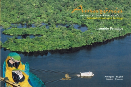 AMAZONIA CORES E SENTIMENTOS - PORTUGUES - ENGLISH - ESPAÑOL - FRANCES
