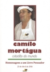 CAMILO MORTAGUA CIDADAO DO MUNDO - HOMENAGEM A UM LIVRE PENSADOR