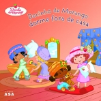 DOCINHO DE MORANGO DORME FORA DE CASA