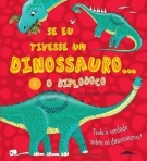 SE EU TIVESSE UM DINOSSAURO 1 - O DIPLOCO