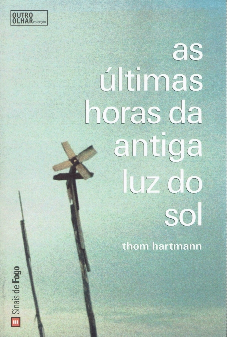ULTIMAS HORAS DA ANTIGA LUZ DO SOL