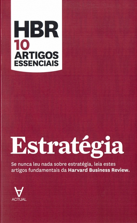 ESTRATEGIA HBR 10 ARTIGOS ESSENCIAIS
