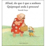 AFINAL, DO QUE E QUE A SENHORA QUIPROQUO ANDA A PROCURA?