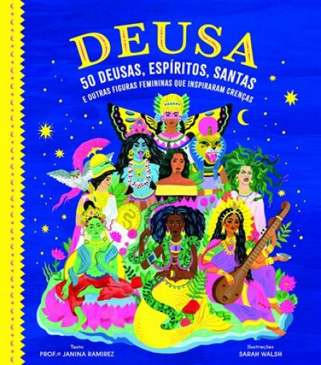 DEUSA - 50 deusas espiritos santas