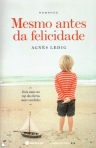 MESMO ANTES DA FELICIDADE